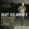 Nothing Left To Lose (Expanded Edition)