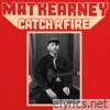 Catch A Fire - Single
