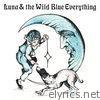 Luna & the Wild Blue Everything