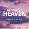 Provoking Heaven