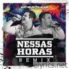 Nessas Horas (Matheus Aleixo e Lucas Santos Remix) - Single