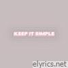 Keep It Simple (feat. Wilder Woods) [Rayet Remix] - Single