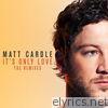 Matt Cardle - It's Only Love (The Remixes) - EP