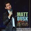 Matt Dusk - Live from Las Vegas