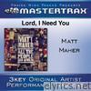 Lord, I Need You (Performance Tracks) - EP