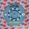 I Love the Little Things - Single