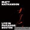 Live in Paradise: Boston (Deluxe Edition)