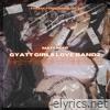 Gyatt Girls Love Bandz - Single