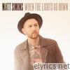 Matt Simons - When the Lights Go Down