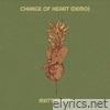 Change of Heart (Demo) - Single