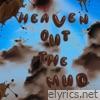 Heaven out the Mud - Single