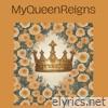 My Queen Reigns - Single