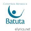 Colombia Abraza a Batuta - Single