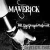 Maverick Hill - Mr. Daydream Believer - Single