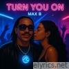 Turn You On - Single