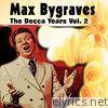 Max Bygraves the Decca Years, Vol. 2