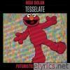 Tesselate - Single