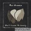 Don't Leave Me Lonely - Single