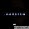 I Mean It for Real - Single
