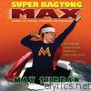 Super Bagyong Max