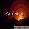 Ambient Edition - EP