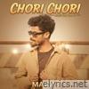 Chori Chori - Single