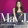 May J. - Imperfection