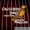 Caged Bird Songs (Deluxe Edition)