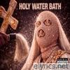 Holy Water Bath - Single