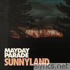 Mayday Parade - Sunnyland