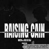 Raising Cain (feat. Rexx Life Raj) - Single