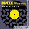 Maze - What Goes Up (feat. Frankie Beverly) - Single