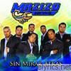 Mazizo Musical - Sin Mirar Atras