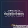 Du warst nie ein Vater - Single