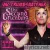 Mc Crumbsnatcher - The Second Crumbing - EP