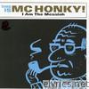 Mc Honky - I Am the Messiah