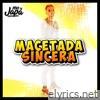 Macetada Sincera - Single