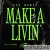 Make A Livin' (Remix) [feat. Busta Rhymes & Lady London] - Single