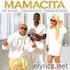 Mamacita (feat. Lexini Blanco & Tashan Stewart) - Single