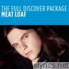 The Full Discover Package: Meat Loaf
