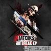 Mediks - Outbreak EP