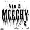 Who Is Meechy 2