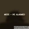 Be Alarmed - Single