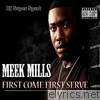 Meek Mill - First Come First Serve (feat. DJ Super Sport)