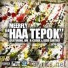 Meerfly - Haa Tepok (feat. Kidd Santhe & MK ( K-Clique )) - Single