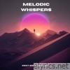 Melodic Whispers - Single