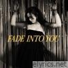 Fade Into You (Acoustic) - Single