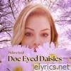 Doe Eyed Daisies - Single