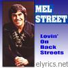 Mel Street - Lovin' On the Back Streets