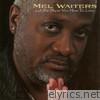 Mel Waiters - Let Me Show You How to Love